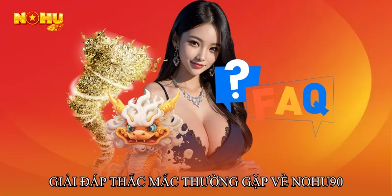 Thắc mắc thường gặp về NOHU90